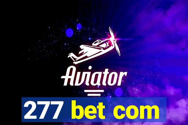 277 bet com